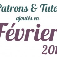 Patrons et Tutos ajoutés en février 2013