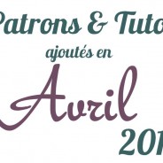 Patrons & tutos avril 2014