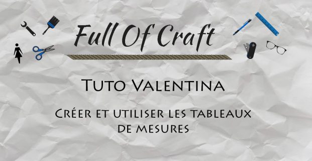 Tuto Valentina – Les tableaux de mesures