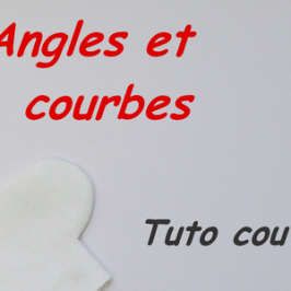 Coudre/retourner des courbes et des coins