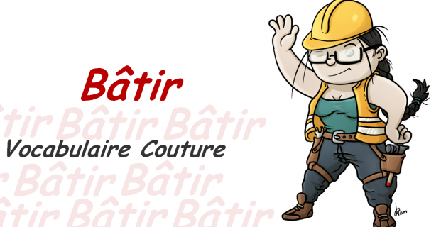 Bâtir ses coutures