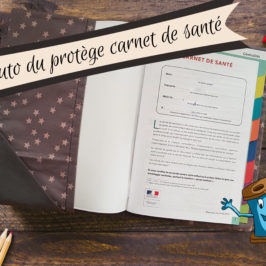 Réaliser son protège carnet de santé