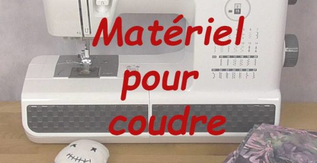 Matériel minimum pour coudre