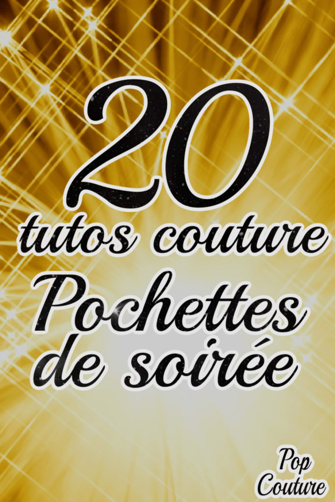 20 tutos couture de pochette de soirée