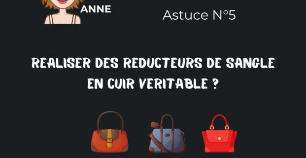 Créer des réducteurs de sangle en cuir