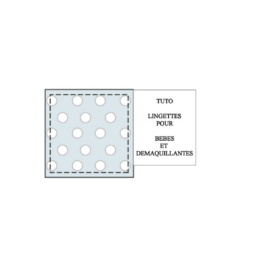 Tuto lingettes bébés et démaquillantes